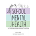 Improving School Mental Health
