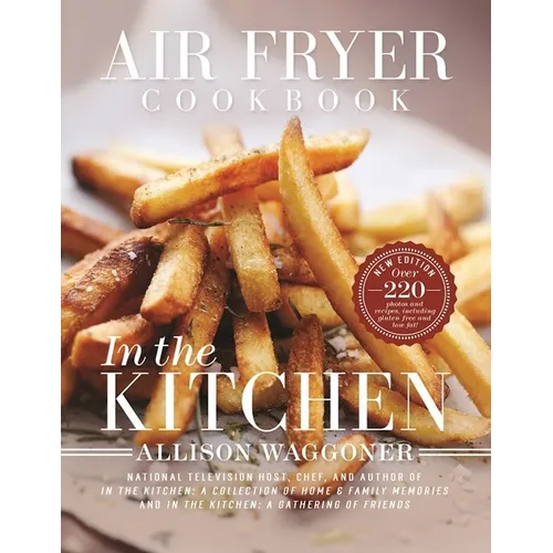 Air Fryer Cookbook: In the Kitchen