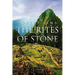 The Rites of Stone