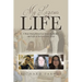 My Lazarus Life: A True Story Based on the Life, Death, and Life of Teresa-Rose Earp
