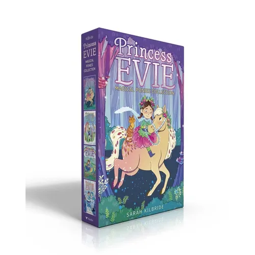 Princess Evie Magical Ponies Collection (Boxed Set): The Forest Fairy Pony; Unicorn Riding Camp; The Rainbow Foal; The Enchanted Snow Pony
