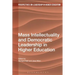 Mass Intellectuality and Democratic Leadership in Higher Education
