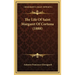 The Life Of Saint Margaret Of Cortona (1888)