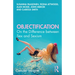 Objectification: On the Difference Between Sex and Sexism