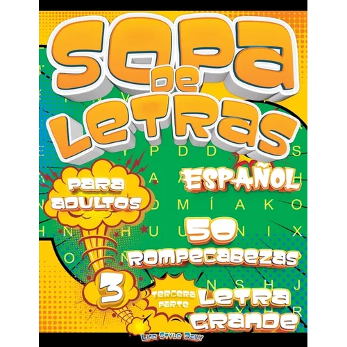 Sopa de Letras para Adultos Letra Grande: Rompecabezas de Sopa De Letras: ¡Desafía tu mente con letras grandes