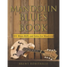 Mandolin Blues Book: 101 Blues Riffs and Solos for Mandolin