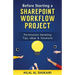 Before Starting a SharePoint Workflow Project: Permissions Handling Tips, Ideas & Solutions
