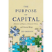 The Purpose of Capital: Elements of Impact, Financial Flows, and Natural Being