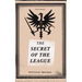THE SECRET OF THE LEAGUE (Political Dystopia): The Classic That Inspired Orwell's "1984"