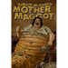 Mother Maggot