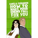 How to Make Your Enemy Fall for You: A Sweet Romantic Comedy