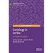 Sociology in Serbia: A Fragile Discipline