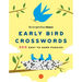 New York Times Games Early Bird Crosswords: 200 Easy to Hard Puzzles