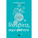 Respira Aquí Y Ahora: Tu Respiración Es Tu Superpoder / Breathe Here and Now. Breathing Is Your Superpower