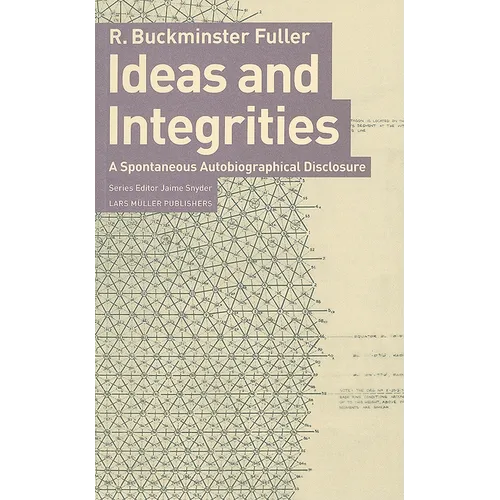Ideas and Integrities: A Spontaneous Autobiographical Disclosure
