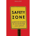 Safety Zone: Scriptural Prayers to Revolutionize Your School