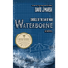 Waterborne: Chronicle of the Clan of Noah. A Novel.