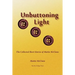 Unbuttoning Light: The Collected Short Stories of Mattie McClane
