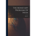 The Monetary Problems Of India
