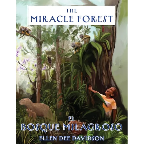 The Miracle Forest: A True Story