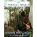 The Miracle Forest: A True Story