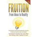 Fruition - From Ideas to Reality: Ten brave entrepreneurs share their stories and journey