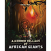 A Hidden Village of African Giants