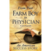 From Poor Farm Boy to Physician