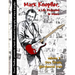 Mark Knopfler - A life dedicated to music - vol 2 Dire Straits, glorybound train