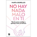 No Hay NADA Malo En Ti: Haz Las Paces Contigo Y Quiérete Como Te Mereces / There Is Nothing Wrong with You