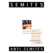 Semites and Anti-Semites: An Inquiry Into Conflict and Prejudice