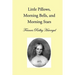 Little Pillows, Morning Bells, and Morning Stars