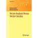 Vector Analysis Versus Vector Calculus