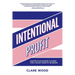 Intentional Profit: Master Your Mindset & Money for a Wildly Wealthy Business