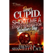 Dear Cupid, Shoot Me A Street Soldier For Valentine's Day