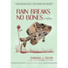 Rain Breaks No Bones