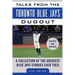Tales from the Toronto Blue Jays Dugout: A Collection of the Greatest Blue Jays Stories Ever Told