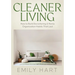 Cleaner Living: How to Build Decluttering & Home Organization Habits That Last