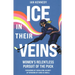 Ice in Their Veins: Women's Relentless Pursuit of the Puck