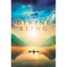 You Are A Divine Being