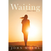 Waiting: Almost There
