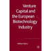 Venture Capital and the European Biotechnology Industry