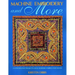 Machine Embroidery and More: Ten Step-By-Step Projects Using Border Fabrics & Beads