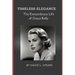 Timeless Elegance: The Extraordinary Life of Grace Kelly