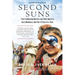 Second Suns: Two Trailblazing Doctors and Their Quest to Cure Blindness, One Pair of Eyes at a Time