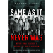 Same as It Never Was: Notes on a Teacher's Return to the Classroom