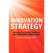 Innovation Strategy: Seven Keys to Creative Leadership and a Sustainable Business Model