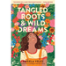 Tangled Roots & Wild Dreams