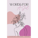 Words For A Soul