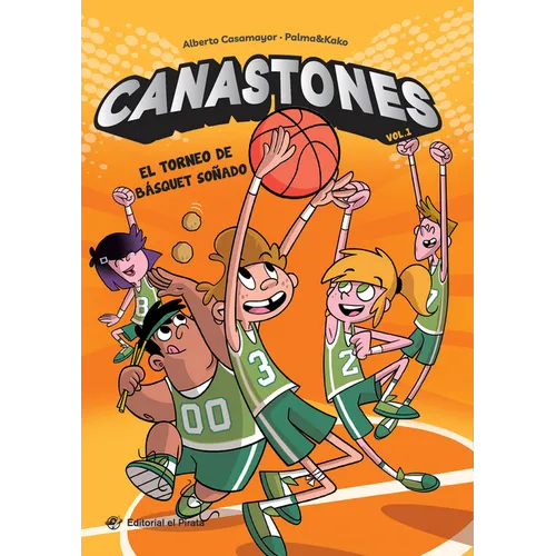 El Torneo de Básquet Soñado: Canastones 1 Volume 1